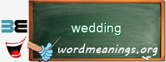 WordMeaning blackboard for wedding